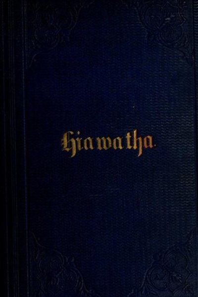 The song of Hiawatha
