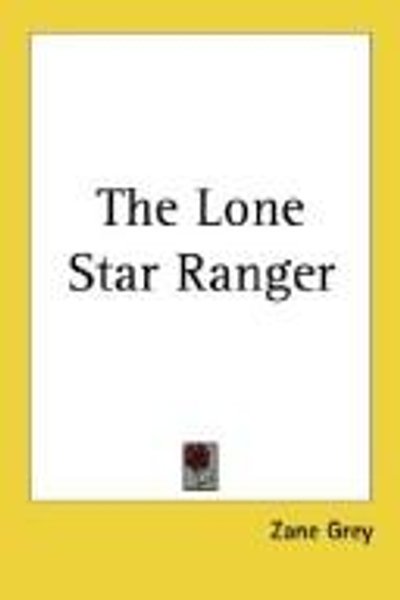 Cover of The Lone Star Ranger
