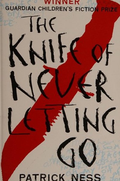 Cover of The Knife of Never Letting Go