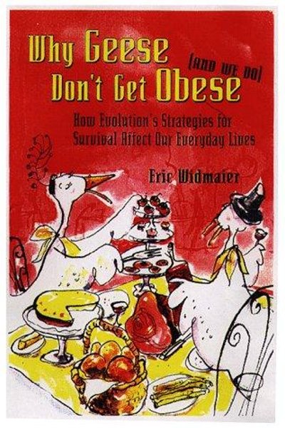 Cover of Why geese don't get obese (and we do)