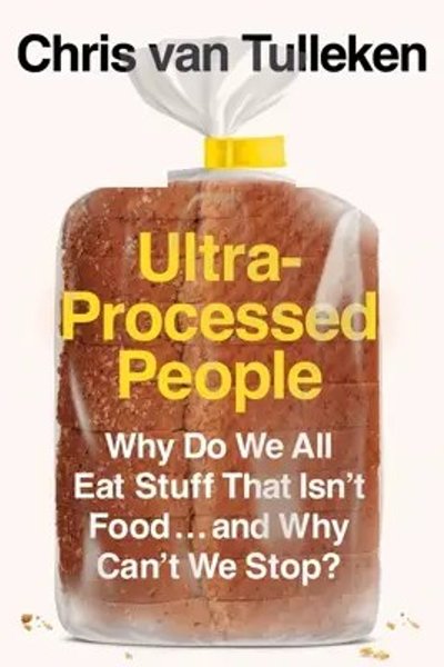 Ultra-Processed People